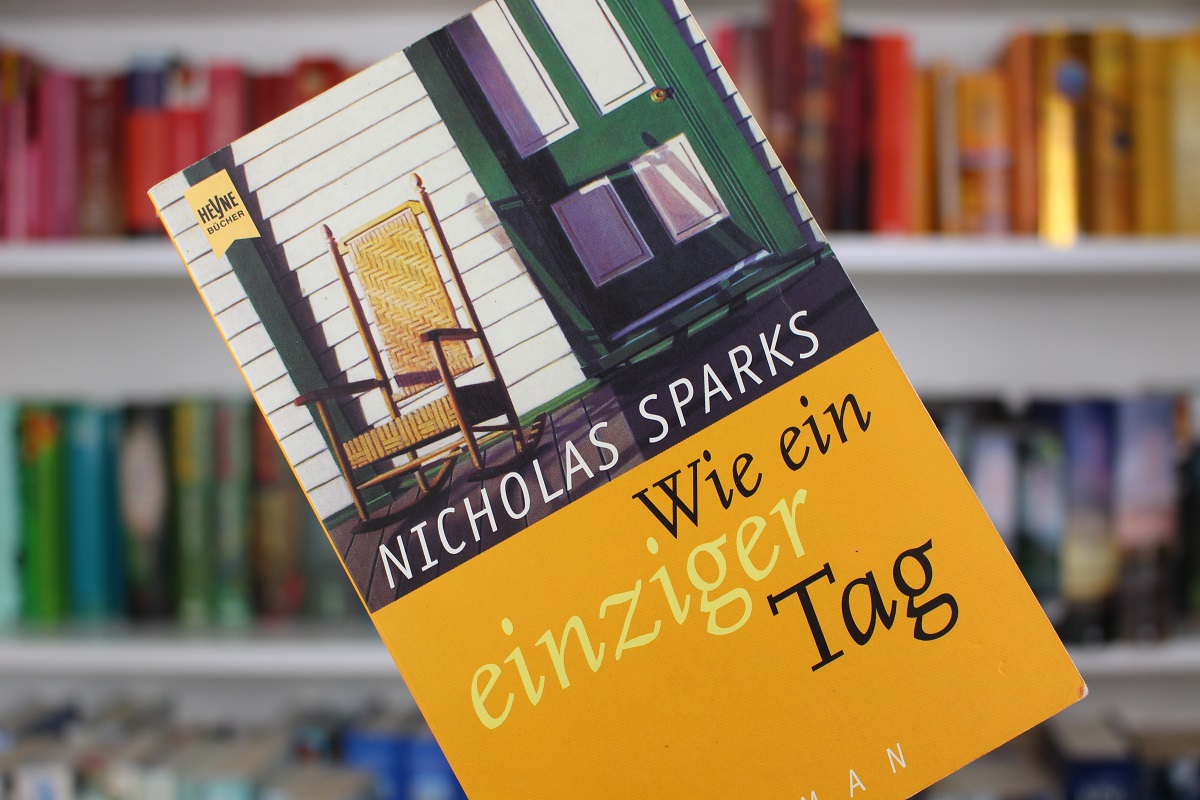 Rezension] Wie ein einziger Tag von Nicholas Sparks – Buchherz, image size:1200x800